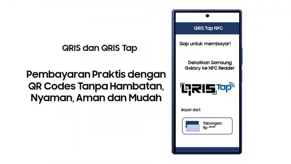 QRIS Tap Kini Tersedia di Perangkat Samsung, Bayar Jadi Lebih Mudah