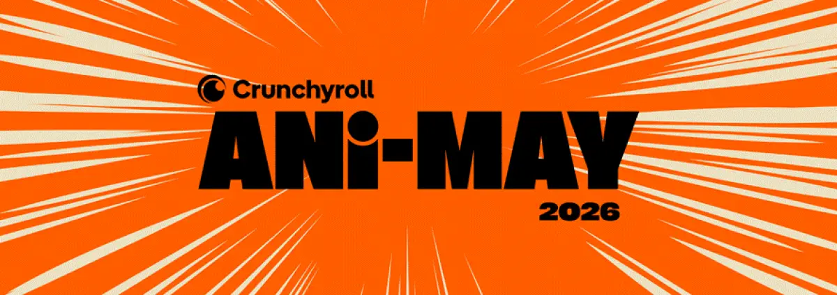 Crunchyroll Ani-May.
